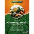 Gerstengrassaft - Barbara Simonsohn