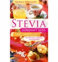 Stevia - s�ndhaft s�� und urgesund